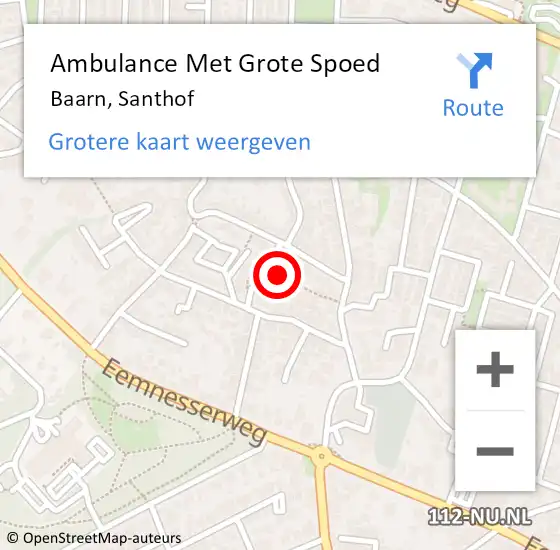 Locatie op kaart van de 112 melding: Ambulance Met Grote Spoed Naar Baarn, Santhof op 3 mei 2015 23:22