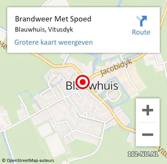 Locatie op kaart van de 112 melding: Brandweer Met Spoed Naar Blauwhuis, Vitusdyk op 5 mei 2015 19:41