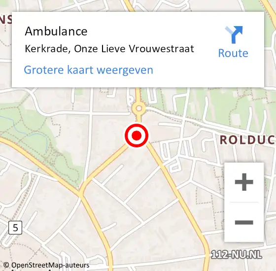 Locatie op kaart van de 112 melding: Ambulance Kerkrade, Onze Lieve Vrouwestraat op 11 mei 2015 12:27