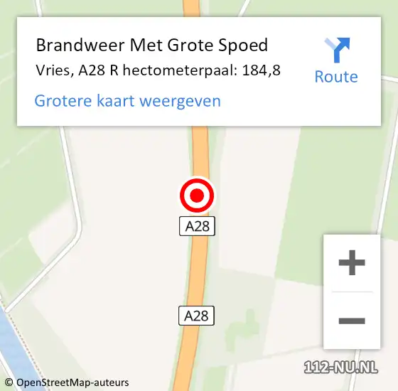 Locatie op kaart van de 112 melding: Brandweer Met Grote Spoed Naar Vries, A28 L hectometerpaal: 184,0 op 13 mei 2015 08:18