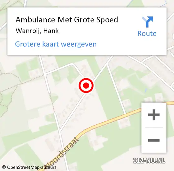 Locatie op kaart van de 112 melding: Ambulance Met Grote Spoed Naar Wanroij, Hank op 13 mei 2015 17:27