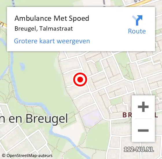 Locatie op kaart van de 112 melding: Ambulance Met Spoed Naar Breugel, Talmastraat op 16 mei 2015 03:44