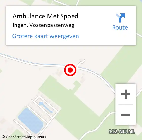 Locatie op kaart van de 112 melding: Ambulance Met Spoed Naar Ingen, Vossenpassenweg op 16 mei 2015 10:35