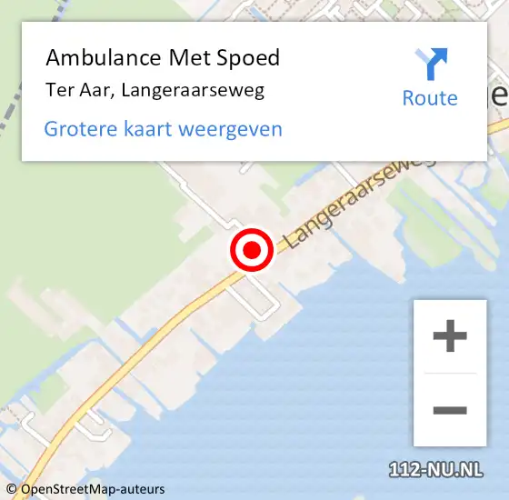 Locatie op kaart van de 112 melding: Ambulance Met Spoed Naar Ter Aar, Langeraarseweg op 22 mei 2015 11:41