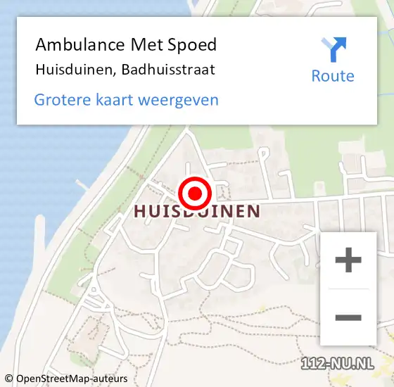 Locatie op kaart van de 112 melding: Ambulance Met Spoed Naar Huisduinen, Badhuisstraat op 24 mei 2015 01:49