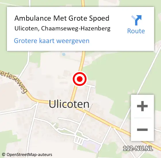 Locatie op kaart van de 112 melding: Ambulance Met Grote Spoed Naar Ulicoten, Chaamseweg-Hazenberg op 24 mei 2015 20:28