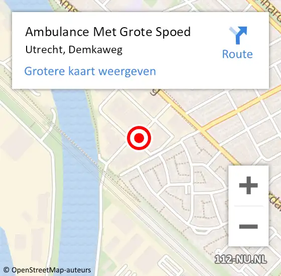 Locatie op kaart van de 112 melding: Ambulance Met Grote Spoed Naar Utrecht, Demkaweg op 28 mei 2015 22:06