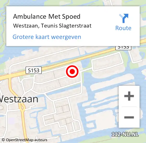 Locatie op kaart van de 112 melding: Ambulance Met Spoed Naar Westzaan, Teunis Slagterstraat op 22 juni 2015 06:25