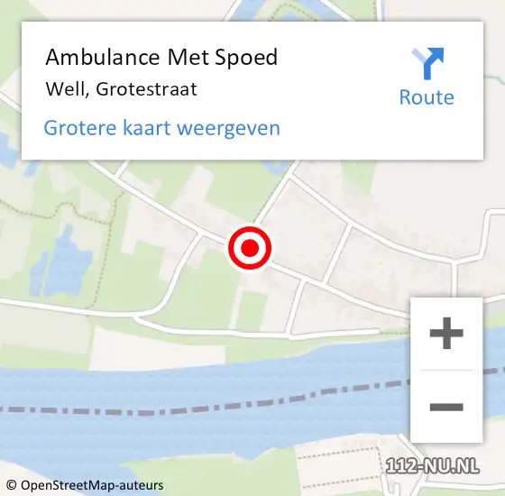 Locatie op kaart van de 112 melding: Ambulance Met Spoed Naar Well, Grotestraat op 1 juli 2015 19:52