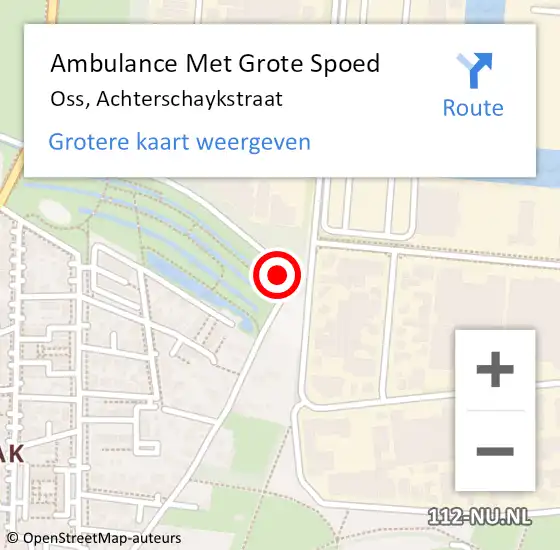 Locatie op kaart van de 112 melding: Ambulance Met Grote Spoed Naar Oss, Achterschaykstraat op 2 juli 2015 18:18