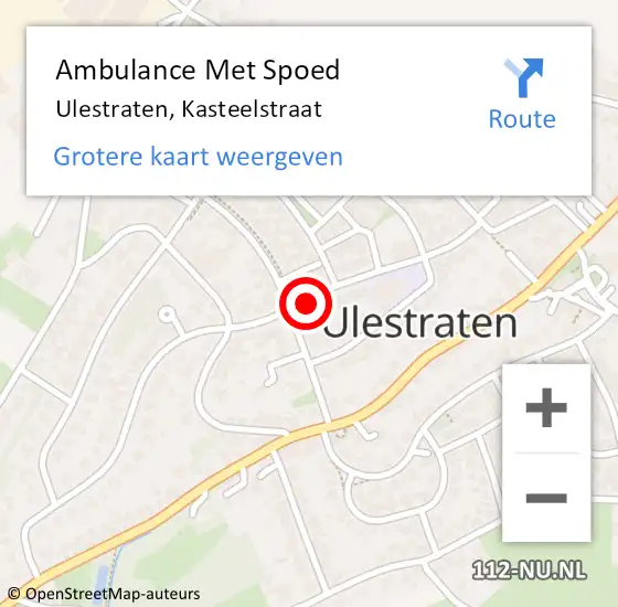 Locatie op kaart van de 112 melding: Ambulance Met Spoed Naar Ulestraten, Kasteelstraat op 13 november 2013 14:14