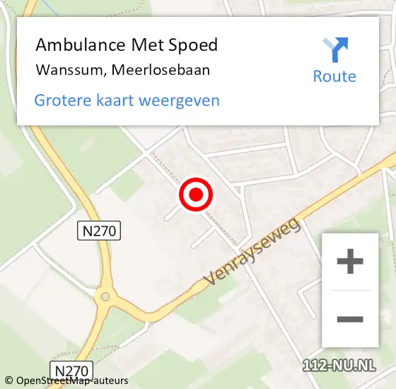 Locatie op kaart van de 112 melding: Ambulance Met Spoed Naar Wanssum, Meerlosebaan op 12 juli 2015 15:17