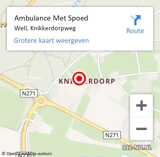 Locatie op kaart van de 112 melding: Ambulance Met Spoed Naar Well, Knikkerdorpweg op 30 juli 2015 17:52