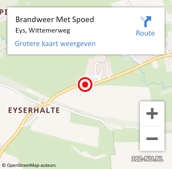 Locatie op kaart van de 112 melding: Brandweer Met Spoed Naar Eys, Wittemerweg op 6 augustus 2015 16:15