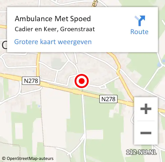 Locatie op kaart van de 112 melding: Ambulance Met Spoed Naar Cadier en Keer, Groenstraat op 16 november 2013 22:08