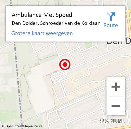 Locatie op kaart van de 112 melding: Ambulance Met Spoed Naar Den Dolder, Schroeder van de Kolklaan op 11 augustus 2015 17:02