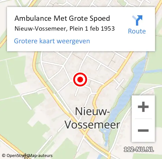 Locatie op kaart van de 112 melding: Ambulance Met Grote Spoed Naar Nieuw-Vossemeer, Plein 1 feb 1953 op 13 augustus 2015 07:39