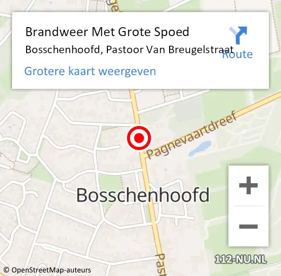 Locatie op kaart van de 112 melding: Brandweer Met Grote Spoed Naar Bosschenhoofd, Pastoor van Breugelstraat op 13 augustus 2015 11:56