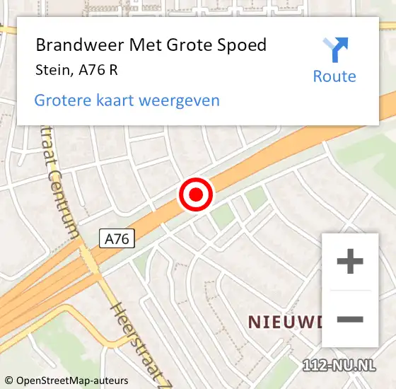 Locatie op kaart van de 112 melding: Brandweer Met Grote Spoed Naar Stein, A76 R op 13 augustus 2015 14:32