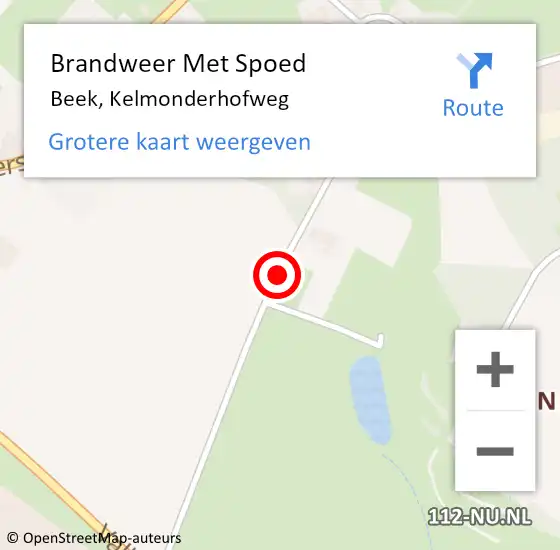 Locatie op kaart van de 112 melding: Brandweer Met Spoed Naar Beek, Kelmonderhofweg op 15 augustus 2015 05:56