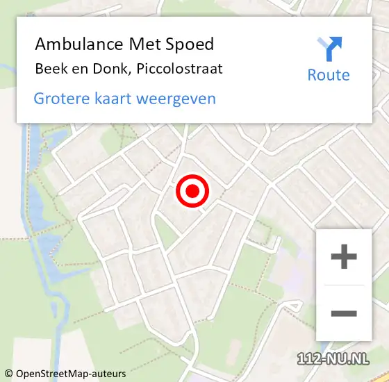 Locatie op kaart van de 112 melding: Ambulance Met Spoed Naar Beek en Donk, Piccolostraat op 16 augustus 2015 00:26