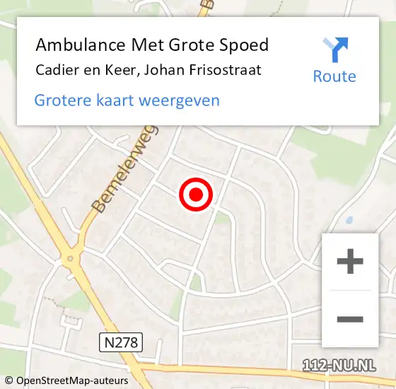 Locatie op kaart van de 112 melding: Ambulance Met Grote Spoed Naar Cadier en Keer, Johan Frisostraat op 18 november 2013 09:46