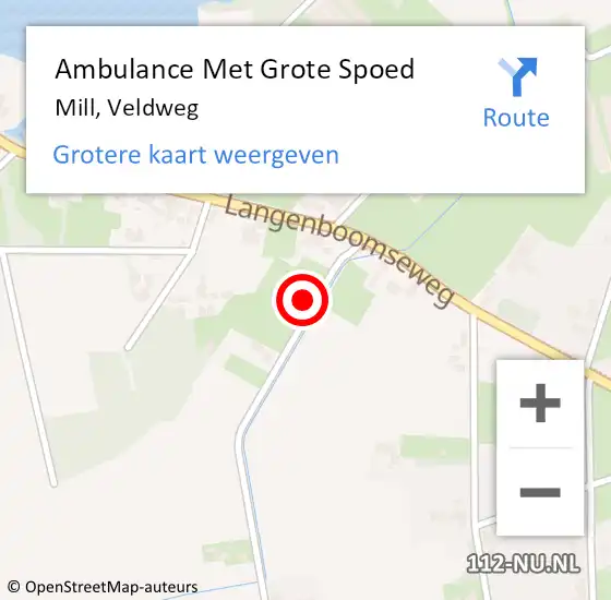 Locatie op kaart van de 112 melding: Ambulance Met Grote Spoed Naar Mill, Veldweg op 29 augustus 2015 13:28