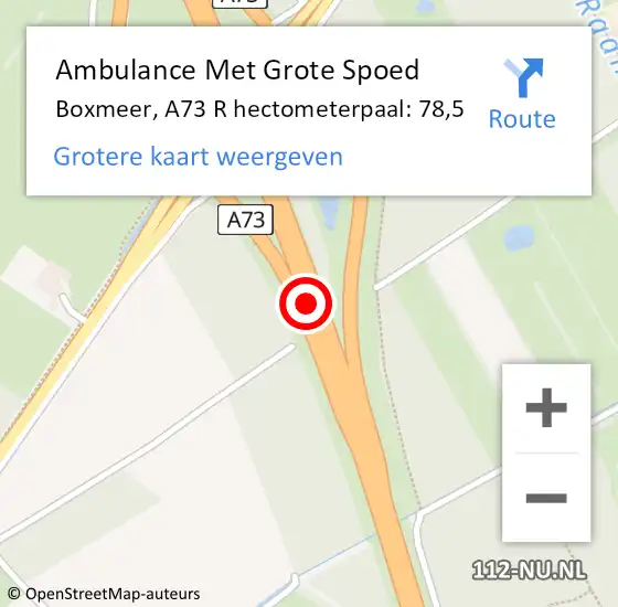 Locatie op kaart van de 112 melding: Ambulance Met Grote Spoed Naar Boxmeer, A73 R hectometerpaal: 81,7 op 29 september 2015 11:35