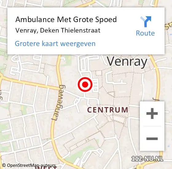 Locatie op kaart van de 112 melding: Ambulance Met Grote Spoed Naar Venray, Deken Thielenstraat op 23 november 2013 17:40