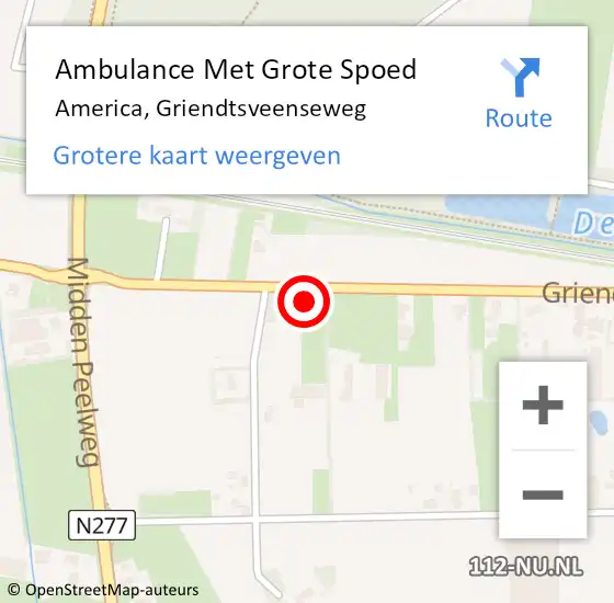 Locatie op kaart van de 112 melding: Ambulance Met Grote Spoed Naar America, Griendtsveenseweg op 21 oktober 2015 21:26