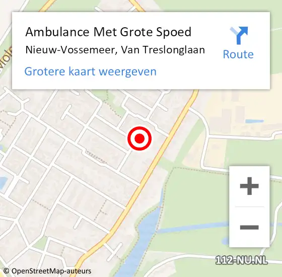 Locatie op kaart van de 112 melding: Ambulance Met Grote Spoed Naar Nieuw-Vossemeer, Van Treslonglaan op 5 november 2015 05:03