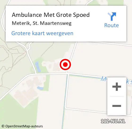 Locatie op kaart van de 112 melding: Ambulance Met Grote Spoed Naar Meterik, St. Maartensweg op 6 november 2015 20:07