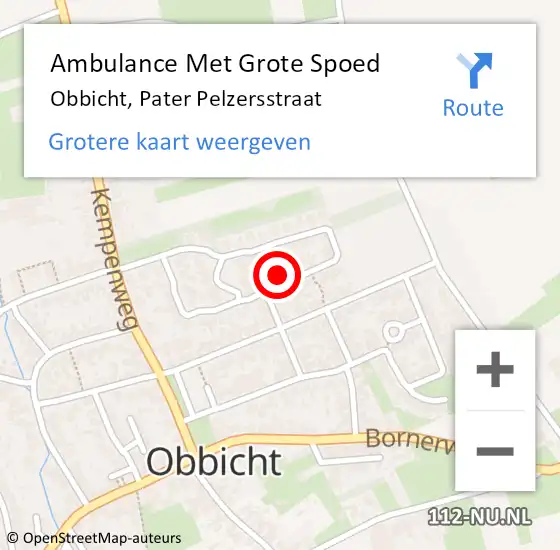 Locatie op kaart van de 112 melding: Ambulance Met Grote Spoed Naar Obbicht, Pater Pelzersstraat op 26 november 2013 14:19