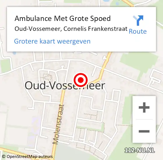 Locatie op kaart van de 112 melding: Ambulance Met Grote Spoed Naar Oud-Vossemeer, Cornelis Frankenstraat op 15 november 2015 13:55