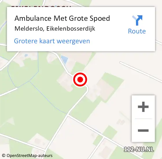 Locatie op kaart van de 112 melding: Ambulance Met Grote Spoed Naar Melderslo, Eikelenbosserdijk op 27 november 2013 06:41