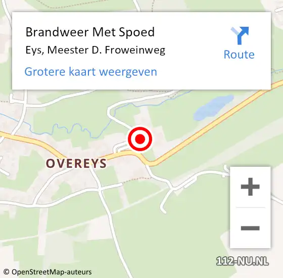 Locatie op kaart van de 112 melding: Brandweer Met Spoed Naar Eys, Mr Dr Froweinweg op 18 november 2015 00:16