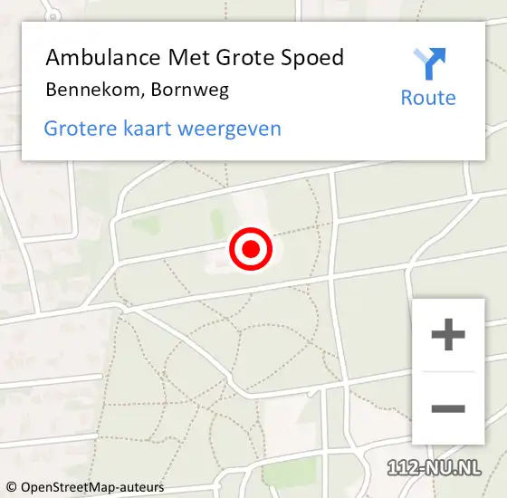 Locatie op kaart van de 112 melding: Ambulance Met Grote Spoed Naar Bennekom, Bornweg op 12 december 2015 21:29