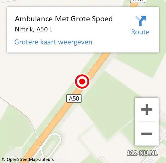 Locatie op kaart van de 112 melding: Ambulance Met Grote Spoed Naar Niftrik, A50 L op 15 december 2015 09:57