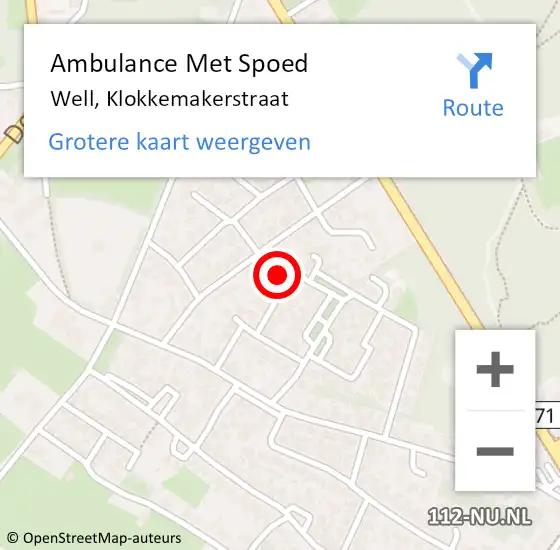 Locatie op kaart van de 112 melding: Ambulance Met Spoed Naar Well, Klokkemakerstraat op 17 december 2015 09:44