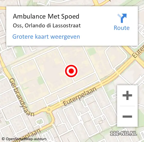 Locatie op kaart van de 112 melding: Ambulance Met Spoed Naar Oss, Orlando di Lassostraat op 18 december 2015 20:36