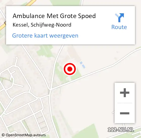 Locatie op kaart van de 112 melding: Ambulance Met Grote Spoed Naar Kessel, Schijfweg-Noord op 2 december 2013 08:18