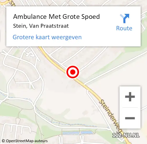 Locatie op kaart van de 112 melding: Ambulance Met Grote Spoed Naar Stein, Van Praatstraat op 14 september 2013 16:05