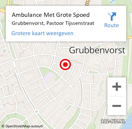 Locatie op kaart van de 112 melding: Ambulance Met Grote Spoed Naar Grubbenvorst, Pastoor Tijssenstraat op 3 december 2013 08:42