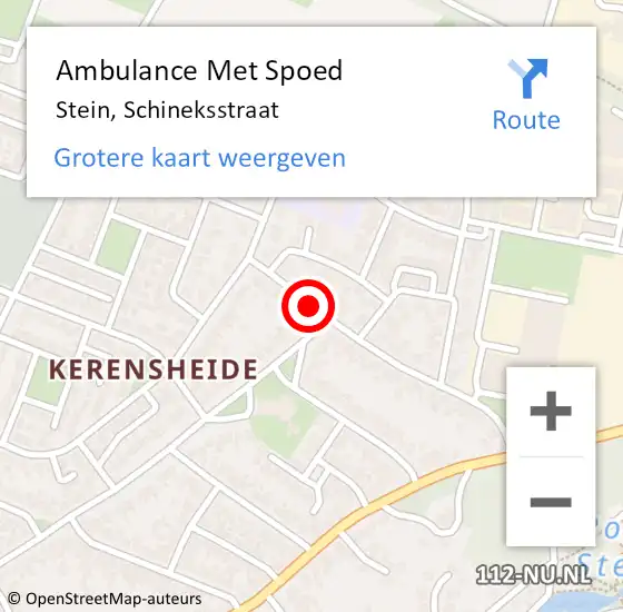 Locatie op kaart van de 112 melding: Ambulance Met Spoed Naar Stein, Schineksstraat op 4 december 2013 11:43