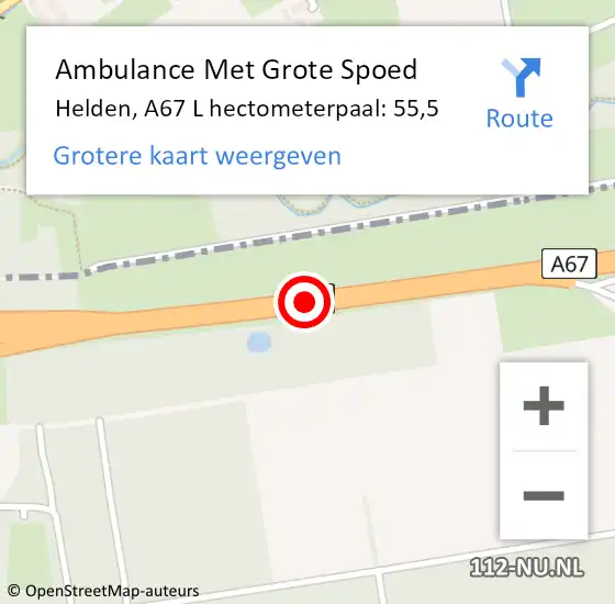 Locatie op kaart van de 112 melding: Ambulance Met Grote Spoed Naar Helden, A67 L hectometerpaal: 55,5 op 6 februari 2016 06:31