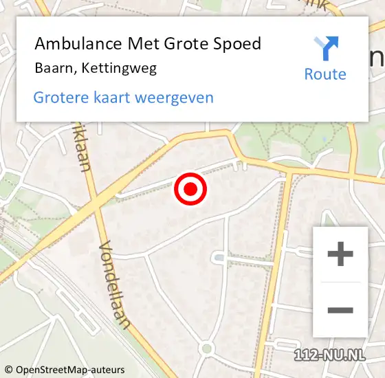 Locatie op kaart van de 112 melding: Ambulance Met Grote Spoed Naar Baarn, Kettingweg op 10 februari 2016 06:42