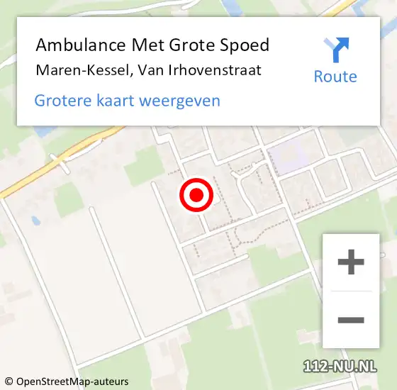 Locatie op kaart van de 112 melding: Ambulance Met Grote Spoed Naar Maren-Kessel, Van Irhovenstraat op 6 december 2013 17:59