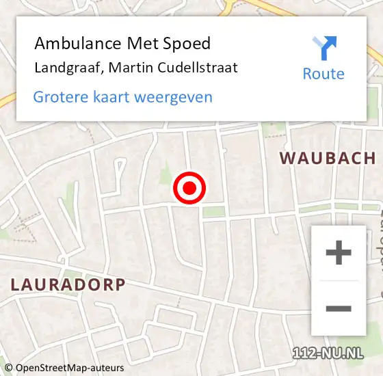 Locatie op kaart van de 112 melding: Ambulance Met Spoed Naar Landgraaf, Martin Cudellstraat op 7 december 2013 07:53