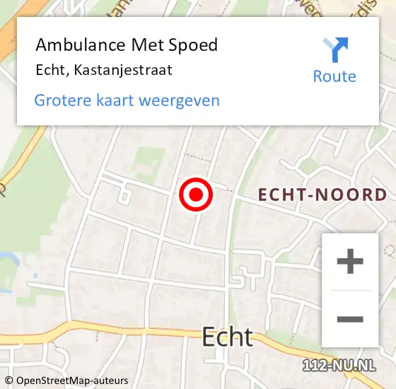 Locatie op kaart van de 112 melding: Ambulance Met Spoed Naar Echt, Kastanjestraat op 28 februari 2016 19:20