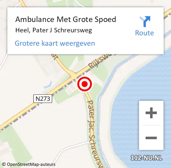 Locatie op kaart van de 112 melding: Ambulance Met Grote Spoed Naar Heel, Pater J Schreursweg op 8 december 2013 21:15